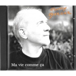 Thierry Bernier - Ma Vie Comme Ca